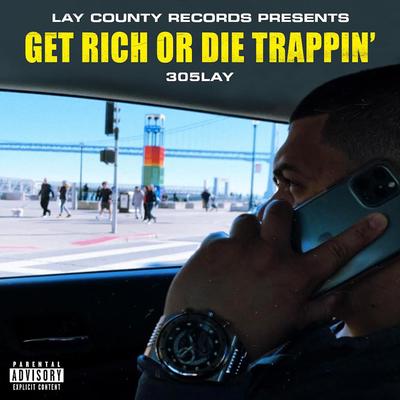 Get Rich or Die Trappin''s cover