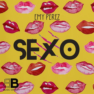Sexo By Emy Perez's cover
