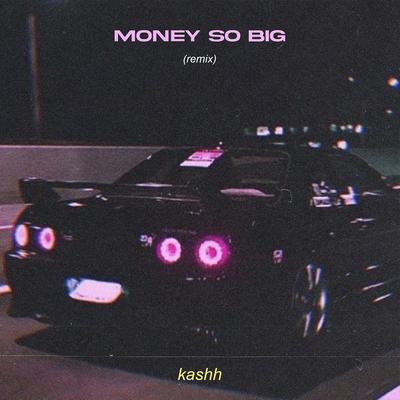 Money so Big (Remix)'s cover