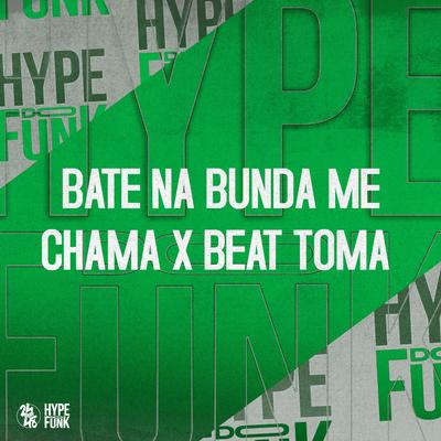 Bate na Bunda Me Chama X Beat Toma By Mc Nandinho, Dj VN Maestro's cover