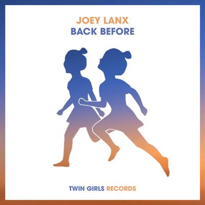 Back Before By Joey Lanx's cover