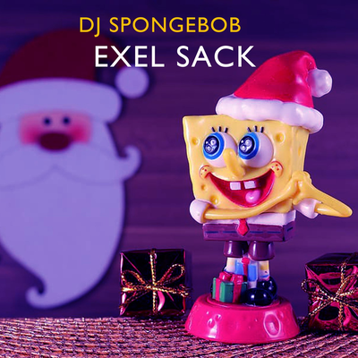 DJ Spongebob By Exel Sack's cover