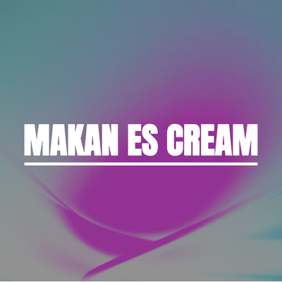 Makan Es Cream's cover