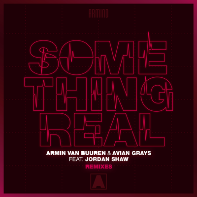 Something Real By Armin van Buuren, Avian Grays, Jordan Shaw's cover