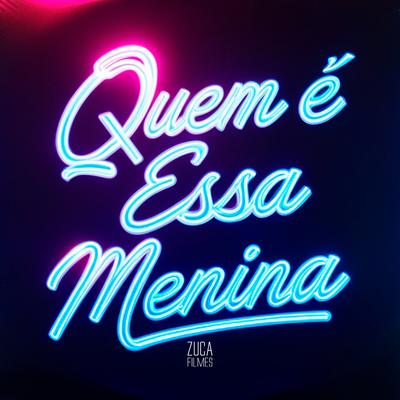 Quem É Essa Menina's cover