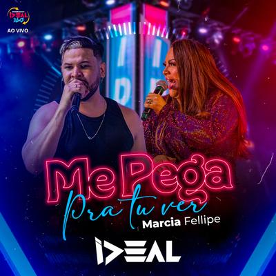 Me Pega pra Tu Ver (Ao Vivo)'s cover