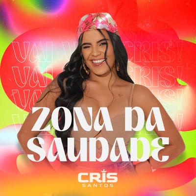 Zona da Saudade By Cris Santos's cover