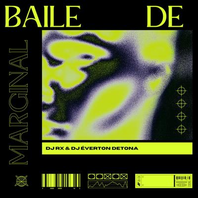 Elas gosta de baile de marginal (ELETROFUNK) Dj RX & EVERTON DETONA By RX PRODUÇÕES 062's cover