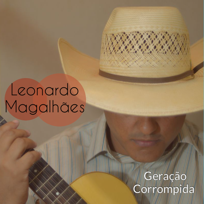 Geração Corrompida By Leonardo Magalhães's cover