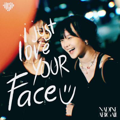 I Just Love Your Face's cover