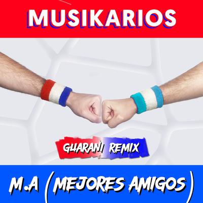 M.a (Mejores Amigos) [Guarani Remix]'s cover