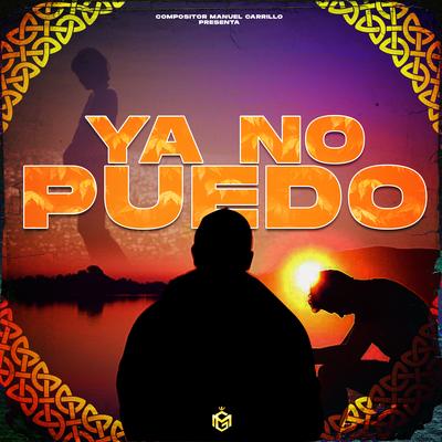 Ya No Puedo By Manuel Carrillo's cover