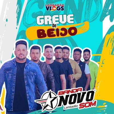 Greve de Beijo By Banda Novo Som MT, Lambadao Vlogs Oficial's cover