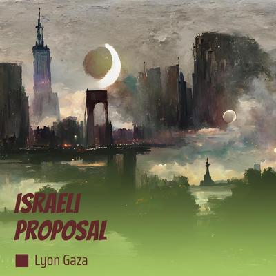 Israeli Proposal By Lyon gaza's cover