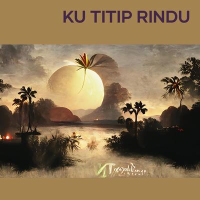 Ku titip rindu's cover