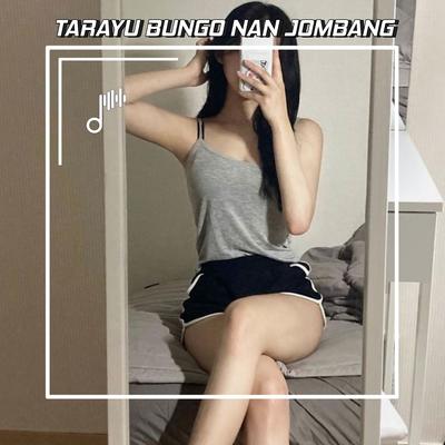 DJ TARAYU BUNGO NAN JOMBANG BREAKBEAT's cover
