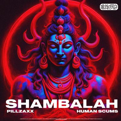 SHAMBALAH By Pillzaxx, Human Scums's cover