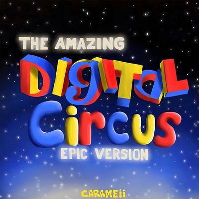 The Amazing Digital Circus (Epic Orchestral) By Carameii's cover