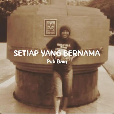 Setiap Yang Bernama's cover