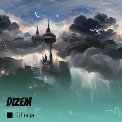 Dizem By DJ FRAGA's cover
