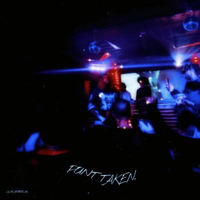 point taken By LilHeartBreak's cover