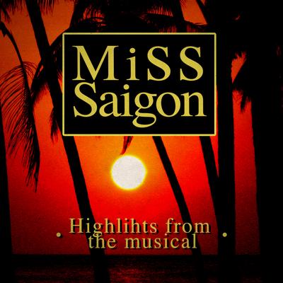 Miss Saigon Ensemble's cover