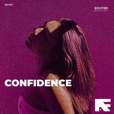 Confidence (Stutter Techno) By STUTTER's cover