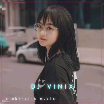 DJ AKU TAK BISA MENAHAN LANGKAH KAKIMU x TERLALU By DJ Vinix's cover