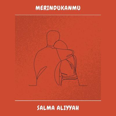 Merindukanmu By Salma Aliyyah's cover