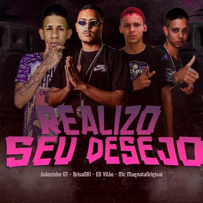 Realizo Seu Desejo (feat. Mc MagnataOriginal) (feat. Mc MagnataOriginal)'s cover