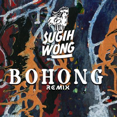 Bohong (Remix)'s cover