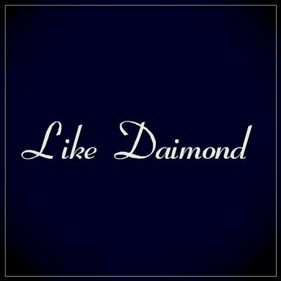 Like Daimond's cover