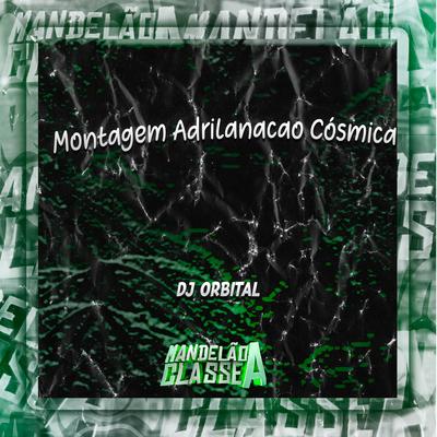 Montagem Adrilanacao Cósmica's cover
