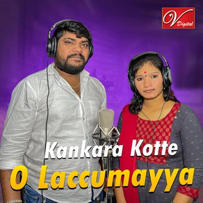 Kankara Kotte O Laccumayya's cover