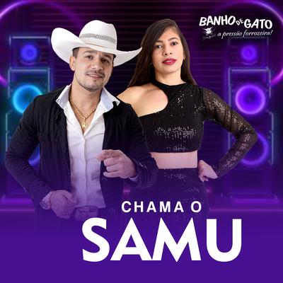 Chama o Samu By Forró Banho de Gato's cover