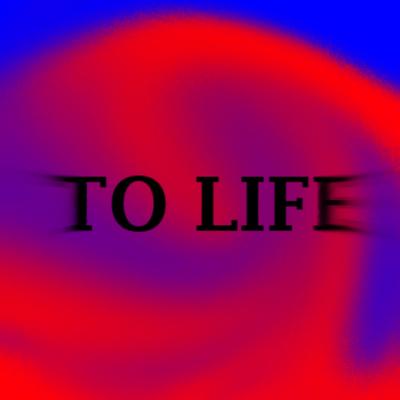 To Life's cover