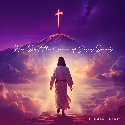 How Sweet the Name of Jesus Sounds's cover