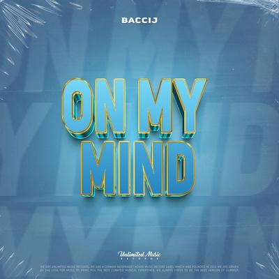 On My Mind By Baccij's cover