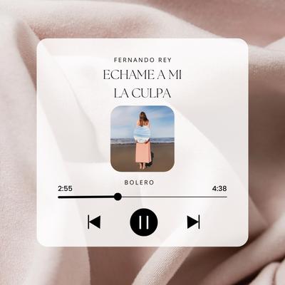 Échame a mi la culpa (Bolero Version)'s cover