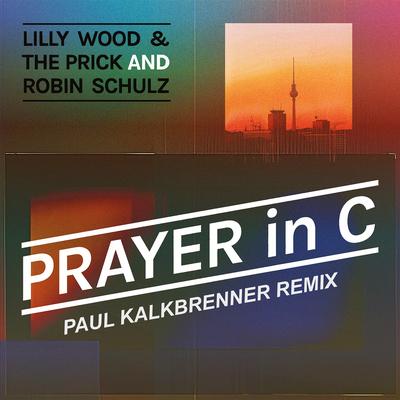 Prayer in C (Paul Kalkbrenner Remix) By Robin Schulz, Lilly Wood & The Prick, Paul Kalkbrenner's cover