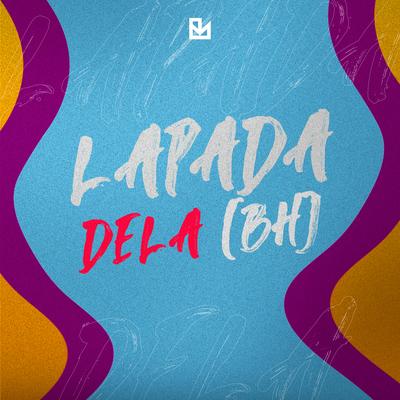 LAPADA DELA (BH) By Mc Heenrique, DJPEJOTA's cover