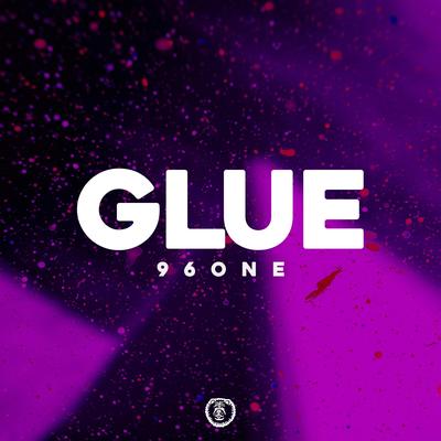 GLUE (Techno Version) By 96ONE's cover