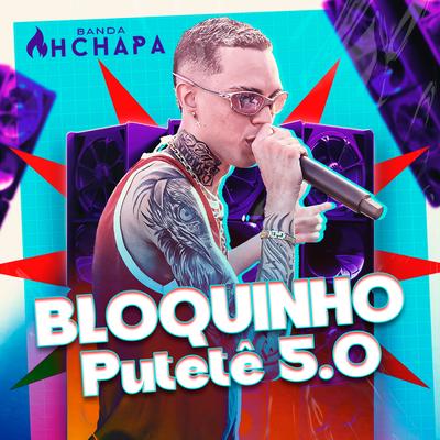 Bloquinho Putetê 5.0 By Ah Chapa's cover