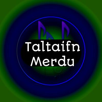 Taltaifn Merdu's cover