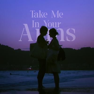 Take Me In Your Arms (Slowed + Reverb)'s cover