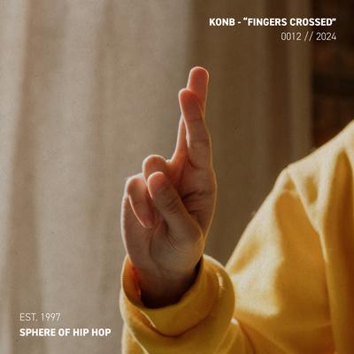 Fingers Crossed By konb, Sphere of Hip-Hop's cover