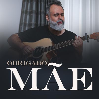 Obrigado Mãe By Ministério Tua Palavra's cover