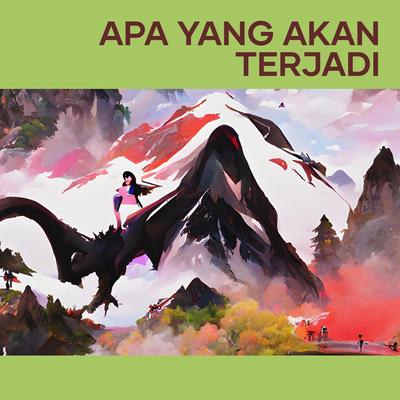 Apa Yang Akan Terjadi's cover