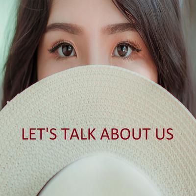 Let's Talk About Us By Jorge Paulo's cover