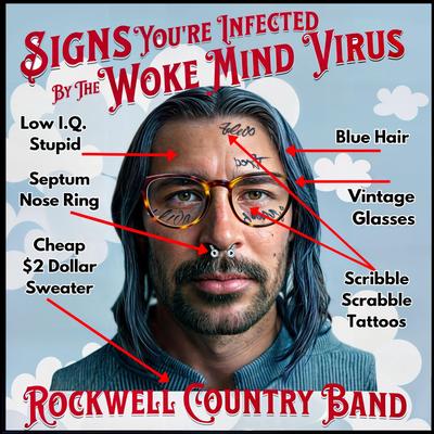 Signs You’re Infected By The Woke Mind Virus 2's cover